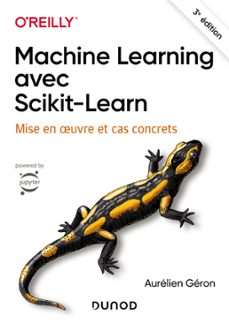 machine learning avec scikit-learn - 3e ed. (ebook)-aurelien geron-9782100865376