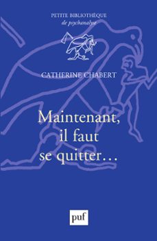 maintenant, il faut se quitter... (ebook)-catherine chabert-9782130799276