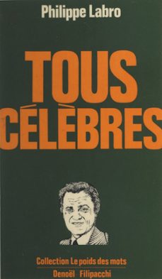 tous celèbres (ebook)-philippe labro-9782207145876