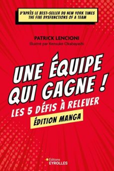 une equipe qui gagne ! le manga (ebook)-patrick lencioni-kensuke okabayashi-9782212650976