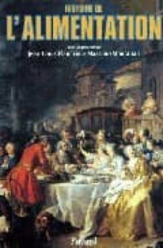 histoire de l alimentation-jean louis flandrin-9782213594576