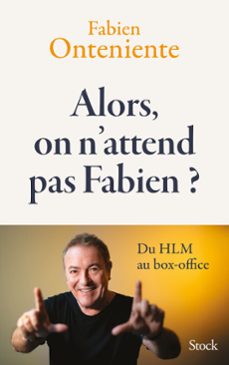alors, on n'attend pas fabien ? (ebook)-fabien onteniente-9782234099876