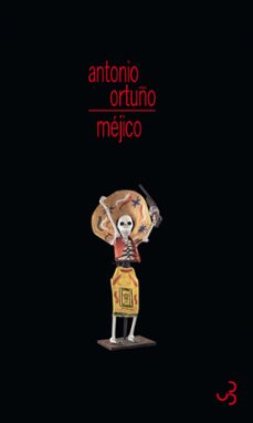 mejico (ebook)-antonio ortuño-9782267030976
