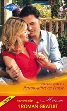 retrouvailles en ecosse - celui qu'elle attendait... (ebook)-caroline anderson-terry essig-9782280240376