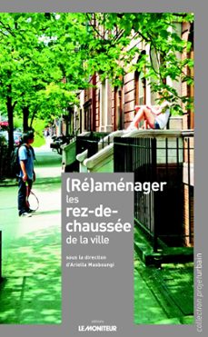 (re)amenager les rez-de-chaussee de la ville (ebook)-ariella masboungi-9782281118476