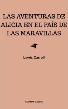 las aventuras de alicia en el pais de las maravillas (ebook)-lewis carroll-9782291069676