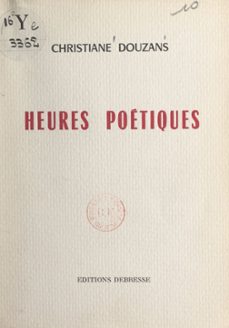 heures poétiques (ebook)-christiane douzans-9782307417576