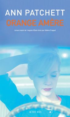 orange amère (ebook)-ann patchett-9782330119676