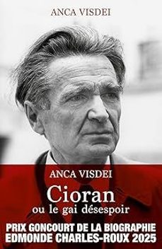 cioran ou le gai desespoir-anca visdei-9782359053876