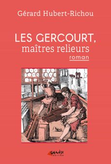 les gercourt, maitres relieurs (ebook)-gerard hubert richou-9782382010976