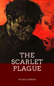 the scarlet plague (ebook)-jack london-zenith crescent moon press-9782384234776