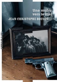 une main vers le ciel (ebook)-jean-christophe boccou-9782385533076