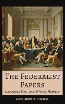 the federalist papers (ebook)-alexander hamilton-james madison-john jay-9782386911576