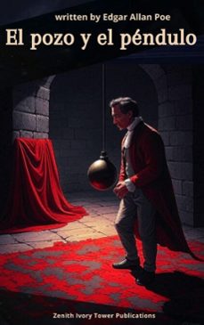 el pozo y el pendulo (ebook)-edgar allan poe-zenith ivory tower publications-9782386919176