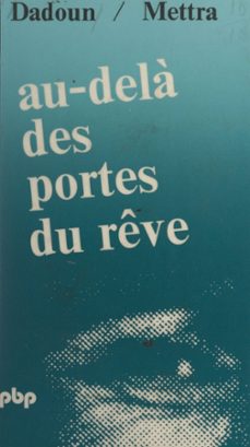 au-dela des portes du reve (ebook)-roger dadoun-claude mettra-9782402300476
