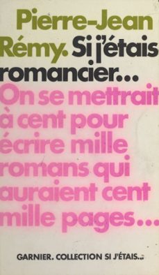 si j'etais romancier... (ebook)-pierre jean remy-9782402370776