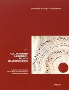 collectionner la musique: erudits collectionneurs-c massip-9782503553276