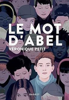 le mot d'abel-veronique (ed.) petit-9782700278576