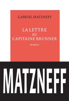 la lettre au capitaine brunner (ebook)-gabriel matzneff-9782710375876