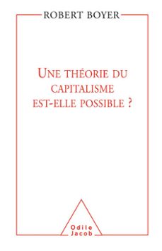 une theorie du capitalisme est-elle possible ? (ebook)-robert boyer-9782738180476