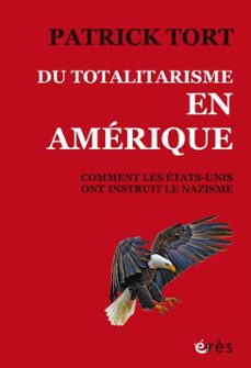 du totalitarisme en amerique (ebook)-patrick tort-9782749275376
