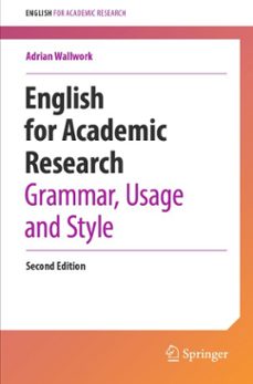 english for academic research: grammar, usage and style (ebook)-adrian wallwork-9783031315176