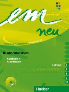em neu 2008: abschlusskurs (l.6-10):kursbuch + arbeitsb + 1cd kur sbuch arbeitsbuch-9783195516976