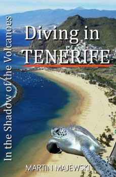 diving in tenerife   in the shadow of the volcanoes-martin majewski-9783565594276