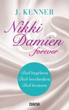 nikki &amp; damien forever (stark novellas 4-6) (ebook)-9783641209476