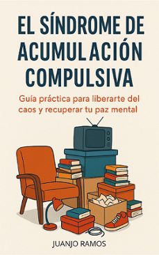 el sindrome de acumulacion compulsiva (ebook)-juanjo ramos-9783690606776