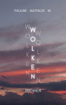 wolken brennen (ebook)-pauline mathilde w-9783695762576