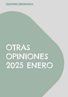 otras opiniones 2025 enero (ebook)-siegfried zwickausch-9783695794676