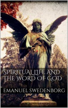 spiritual life and the word of god (ebook)-emanuel swedenborg-9783749419876