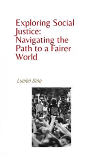 exploring social justice: navigating the path to a fairer world (ebook)-9783759857576