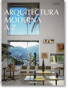 arquitectura moderna de la a a la z-9783836583176