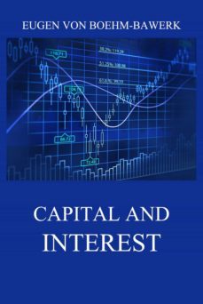 capital and interest: a critical history of economic theory (ebook)-eugen von boehm bawerk-9783849649876