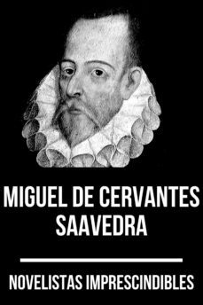 novelistas imprescindibles - miguel de cervantes saavedra (ebook)-9783967249576
