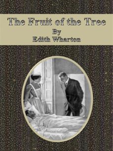 the fruit of the tree (ebook)-edith wharton-9786051764276