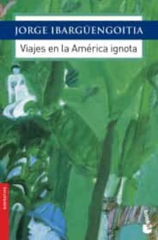 viajes en la america ignota-9786070734076