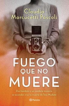 fuego que no muere (ebook)-claudia marcucetti pascoli-9786070792076