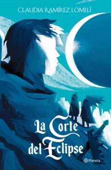 la corte del eclipse (ebook)-claudia ramirez lomeli-9786070795176