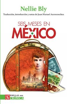 seis meses en mexico-nellie bly-9786071689276