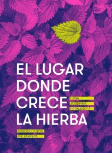 el lugar donde crece la hierba (ebook)-luisa josefina hernandez-9786073024976