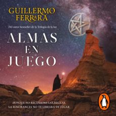almas en juego (audiolibro)-guillermo ferrara-9786073194976