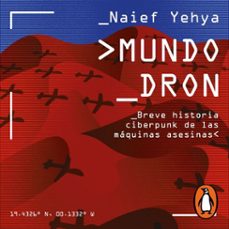 mundo dron (audiolibro)-naief yehya-9786073819176