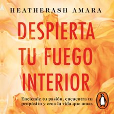 despierta tu fuego interior (audiolibro)-heatherash amara-9786073832076