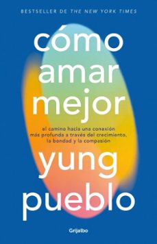 como amar mejor (ebook)-yung pueblo-9786073870276