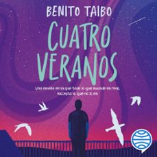 cuatro veranos (audiolibro)-benito taibo-9786073908276