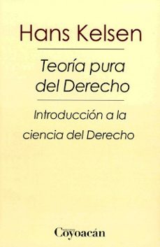 teoria pura del derecho (3ª edicion) introduccion a la ciencia de l derecho-hans kelsen-9786079352776