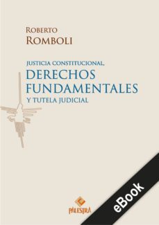 justicia constitucional, derechos fundamentales y tutela judicial (ebook)-9786123250676